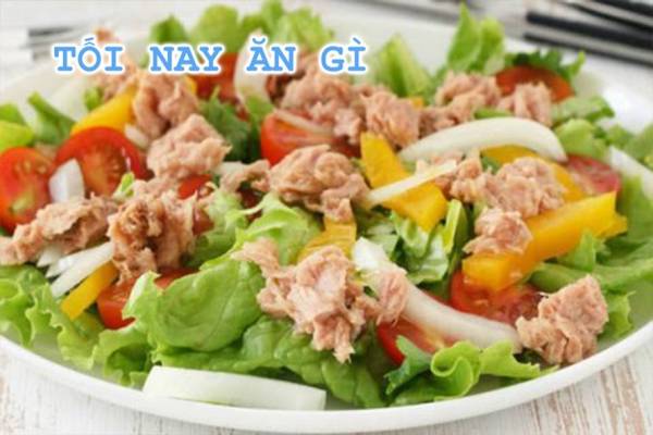 Tối nay ăn gì: 2 công thức làm salad cá ngừ vừa ngon vừa giữ dáng