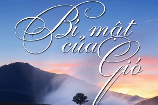 Đi tìm ‘Bí mật của gió’…